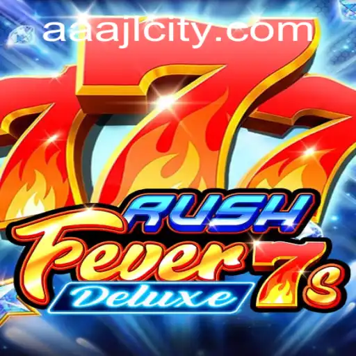 Exploring RushFever7sDeluxe: A Comprehensive Guide to the Thrilling Game
